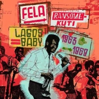 Kuti, Fela Lagos Baby 1963-1969
