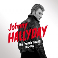 Hallyday, Johnny French Twang 1960-1962