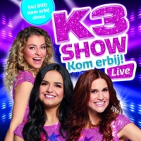 K3 Kom Erbij Live
