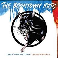 Boomtown Rats, The Back To Boomtown: Classic Rats Hits