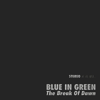 Blue In Green The Break Of Dawn   45 Rpm One Step