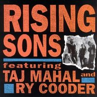 Cooder, Ry & Taj Mahal Rising Sons