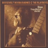 Barnes, Roosevelt  Booba Raw Unpolluted Blues