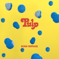 Born Ruffians Pulp -coloured-