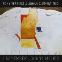 Rony Verbiest & Trio Johan Clement I Remember Johnny Meijer