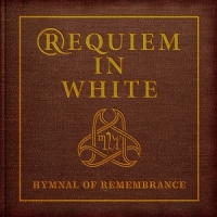 Requiem In White Hymnal Of Remembrance (tortoise She