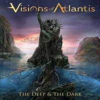Visions Of Atlantis Deep & The Dark
