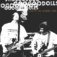 Goo Goo Dolls Live At The Academy 1995