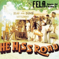 Kuti, Fela He Miss Road