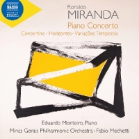 Minas Gerais Philharmonic Orchestra Miranda: Piano Concerto; Concertino; Horizontes; Variac