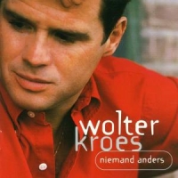 Kroes, Wolter Niemand Anders