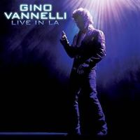 Vannelli, Gino Live In La