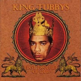 King Tubby First Prophet Of Dub