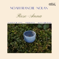 Franche-nolan, Noah Rose-anna