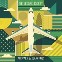 Leisure Society Arrivals & Departures