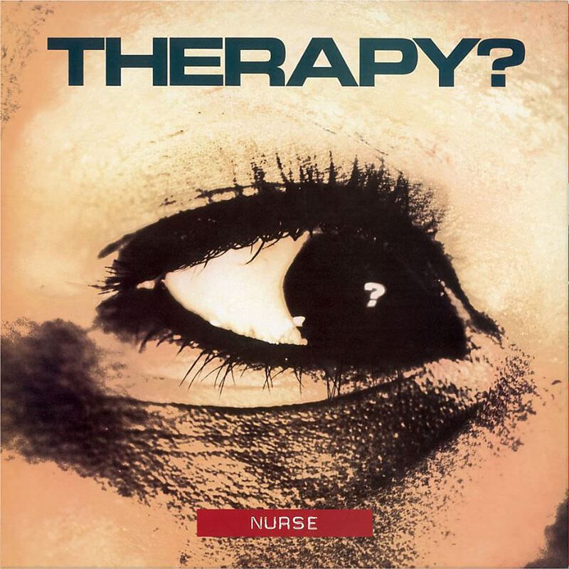 Therapy? Nurse