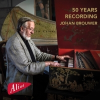 Brouwer, Johan 50 Years Recording
