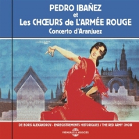 Ibanez, Pedro & Les Choeurs De L Arm Concerto D Aranjuez