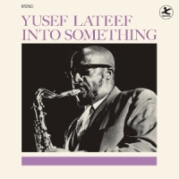 Lateef, Yusef Into Something -ltd-