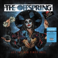 Offspring, The Let The Bad Times Roll