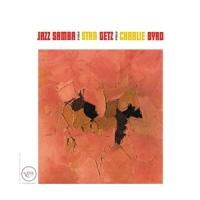 Getz, Stan & Charlie Byrd Jazz Samba