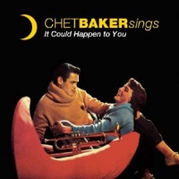Baker, Chet It Could Happen To You: Chet Baker Sings