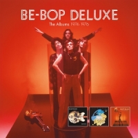 Be-bop Deluxe The Albums 1974-1976