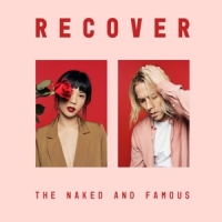 Naked And Famous Recover