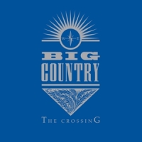 Big Country The Crossing