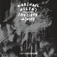 Marshall Allen's Ghost Horizons Live In Philadelphia