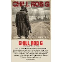 Chill Rob G Survival Of The Better