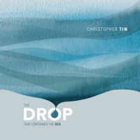 Christopher Tin, Royal Philharmonic The Drop That Contained The Sea