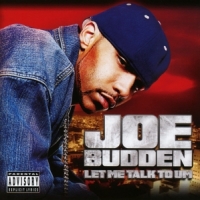 Budden, Joe Let Me Talk To Um