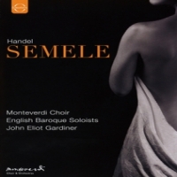 Monteverdi Choir / John Eliot Gardiner Handel: Semele