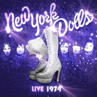 New York Dolls The New York Dolls - Live 1974