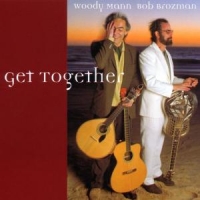 Mann, Woody & Bob Brozman Get Together