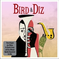 Gillespie, Dizzy & Charlie Parker Bird & Diz