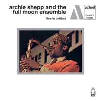 Shepp, Archie And The Full Moon Ensemble Live In Antibes