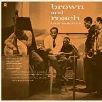 Brown, Clifford & Max Roach Brown And Roach Incorporated -ltd-