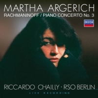 Martha Argerich, Riccardo Chailly, Ra Rachmaninoff  Piano Concerto No. 3