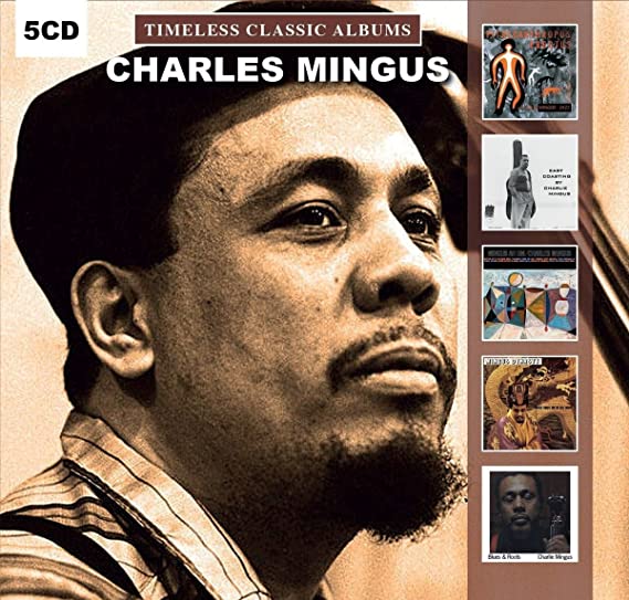 Mingus, Charles Timeless Classic Albums