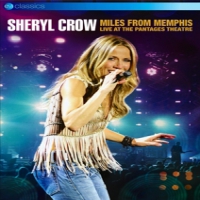 Crow, Sheryl Miles From Memphis