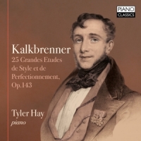 Hay, Tyler Kalkbrenner: 25 Grandes Etudes De Style Et De Perf
