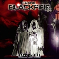 Frank Blackfire Back On Fire