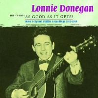 Donegan, Lonnie Just About As Good As..2