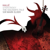 Halle Orchestra / Mark Elder Stravinsky: The Soldier's Tale