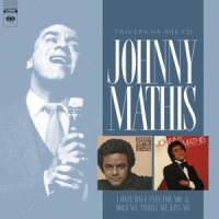 Mathis, Johnny I Only Have Eyes For You/hold Me, Thrill Me, Kiss Me