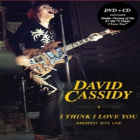 Cassidy, David I Thing I Love You: Greatest Hits Live