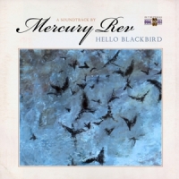 Mercury Rev Hello Blackbird (a Soundtrack By...) -coloured-