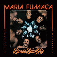 Banda Black Rio Maria Fumaca